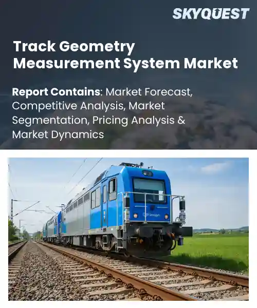 Track Geometry Measurement System Market