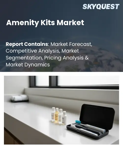Amenity Kits Market