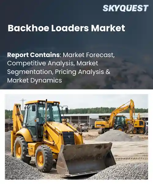 Backhoe Loaders Market
