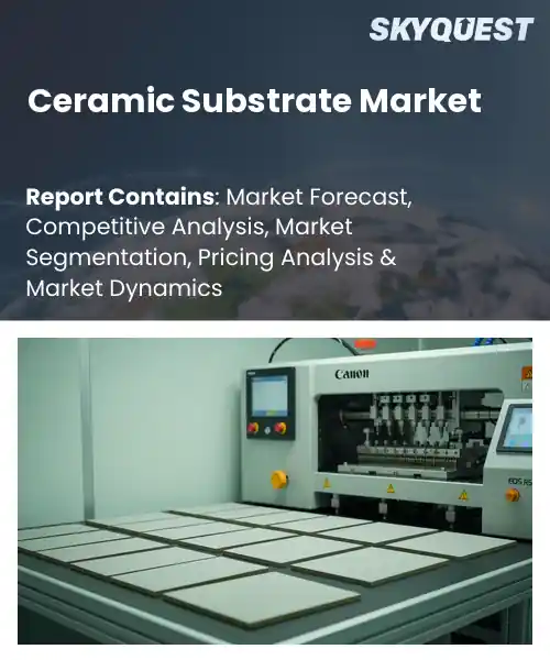 Ceramic Substrate Market