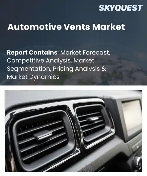 Automotive Vents Market