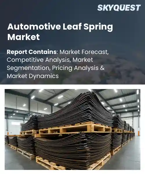 Automotive Leaf Spring Market