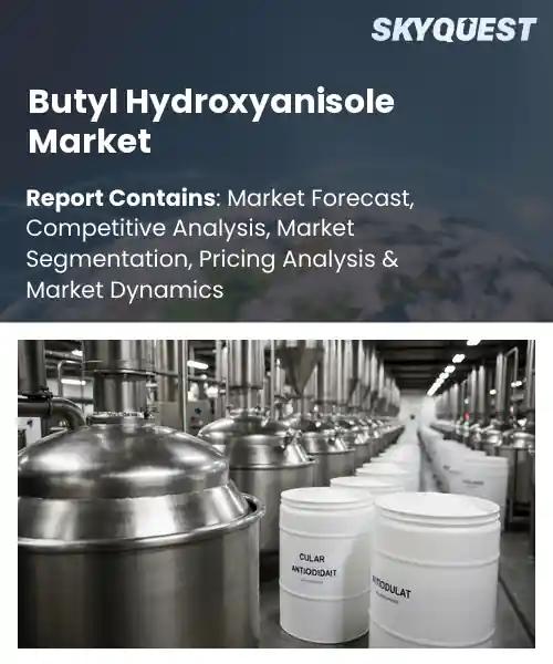 Butyl Hydroxyanisole Market
