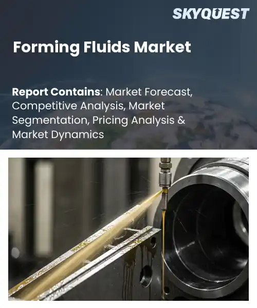Forming Fluids Market