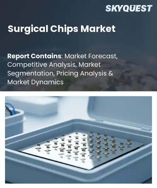 Surgical Chips Market
