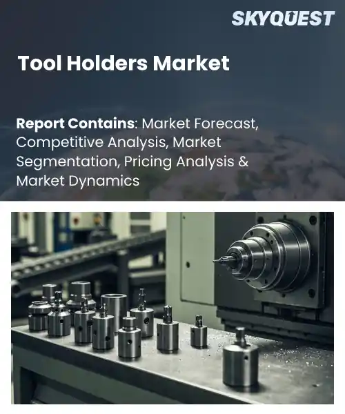 Tool Holders Market