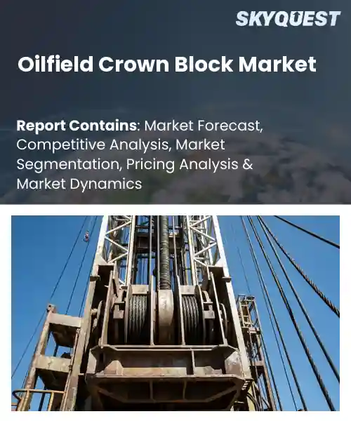 Oilfield Crown Block Market
