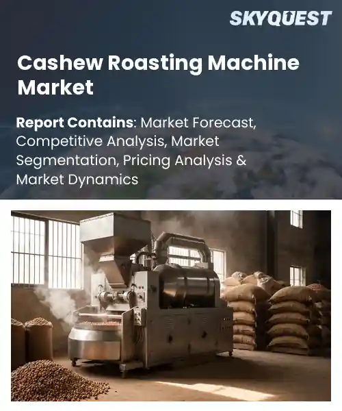 Cashew Roasting Machine Market