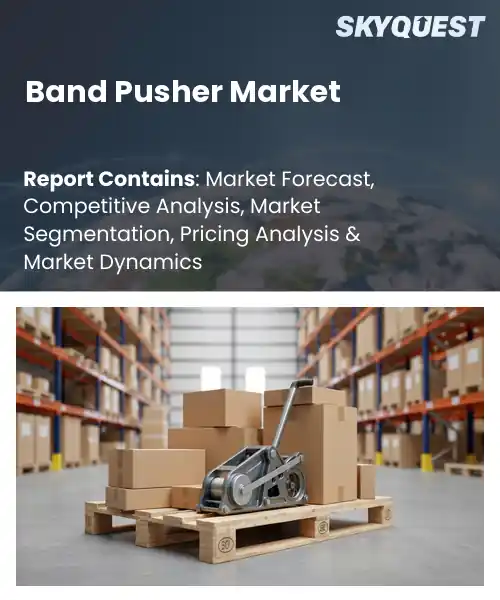 Band Pusher Market