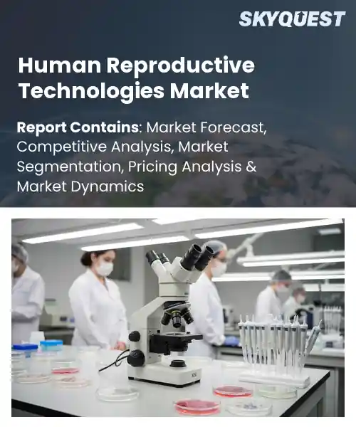 Human Reproductive Technologies Market