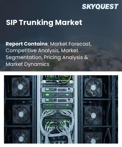 SIP Trunking Market