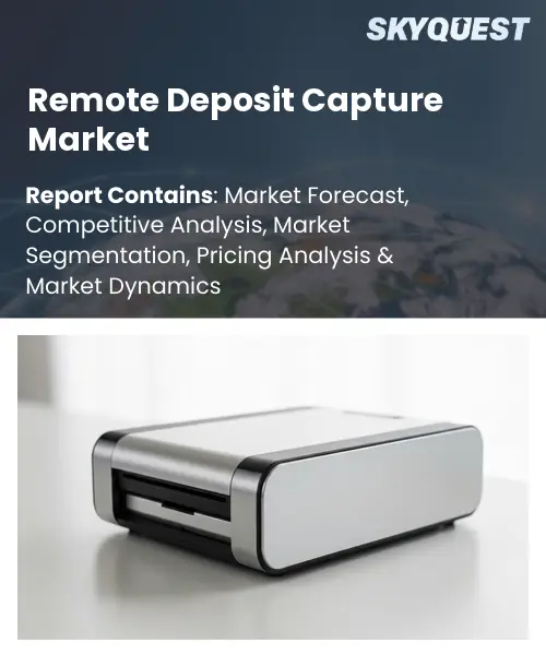 Remote Deposit Capture Market
