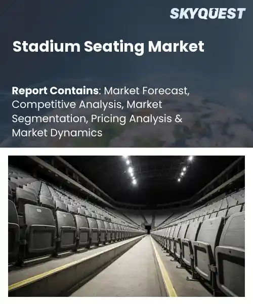Stadium Seating Market