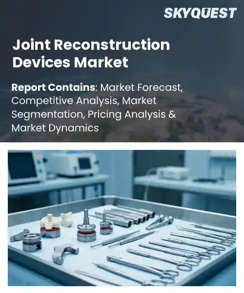 Joint Reconstruction Devices Market