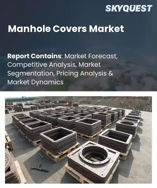 Manhole Covers Market