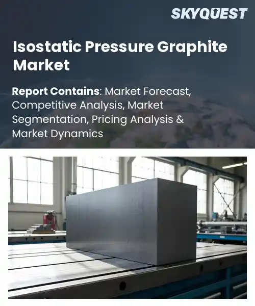 Isostatic Pressure Graphite Market