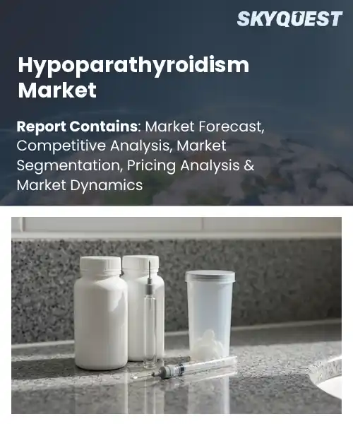 Hypoparathyroidism Market