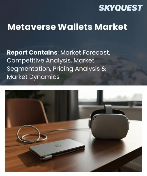 Metaverse Wallets Market