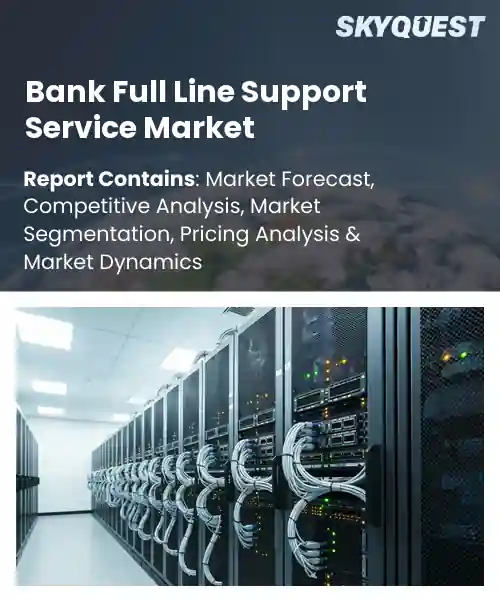 Bank Full Line Support Service Market