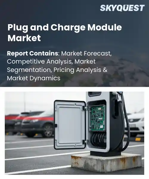 Plug and Charge Module Market