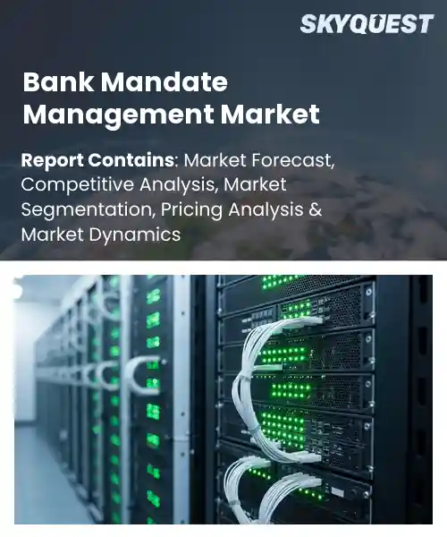 Bank Mandate Management Market