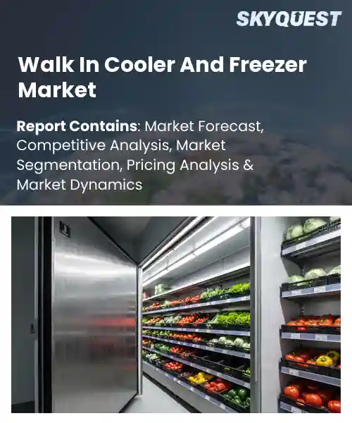 Walk In Cooler And Freezer Market