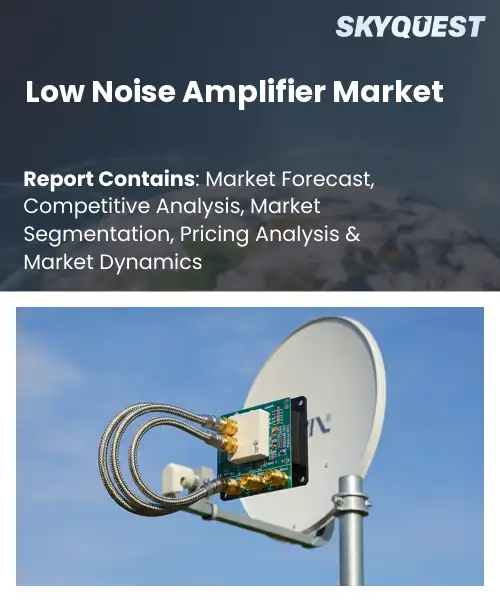 Low Noise Amplifier Market