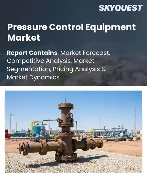 Pressure Control Equipment Market