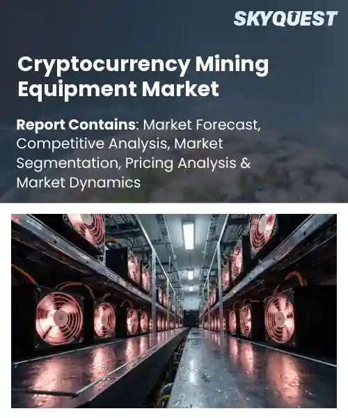 Cryptocurrency Mining Equipment Market