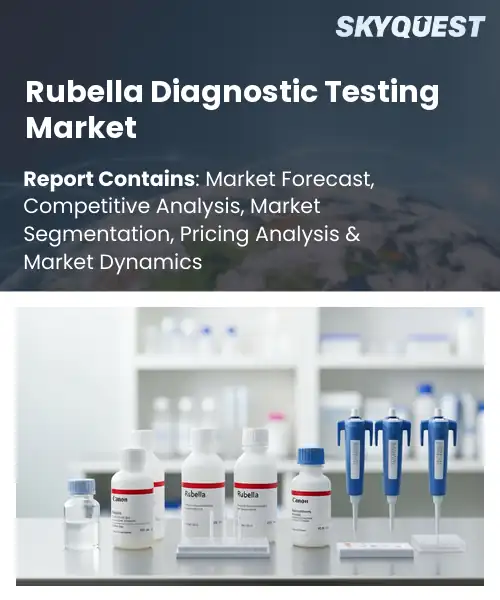 Rubella Diagnostic Testing Market