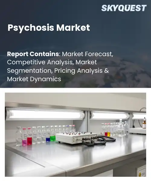 Psychosis Market