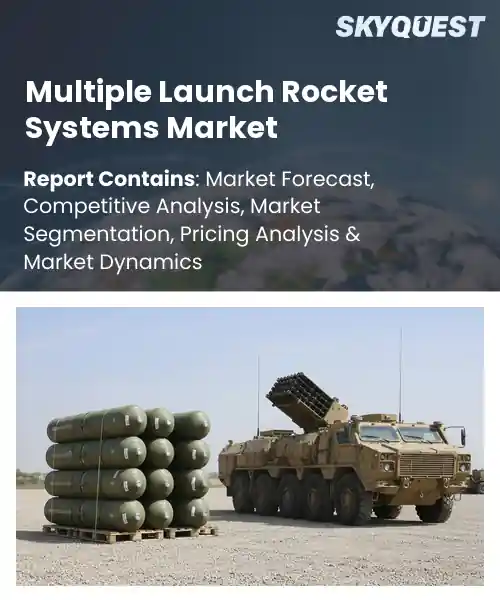 Multiple Launch Rocket Systems Market
