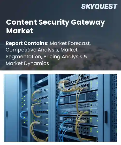 Content Security Gateway Market