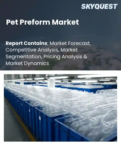 Pet Preform Market