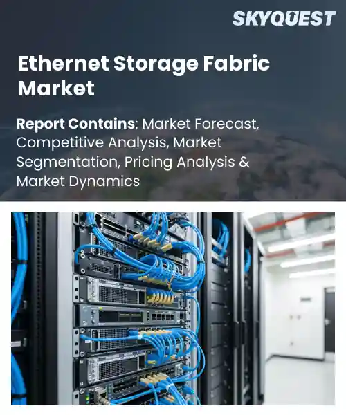 Ethernet Storage Fabric Market