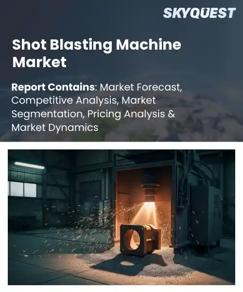 Shot Blasting Machine Market