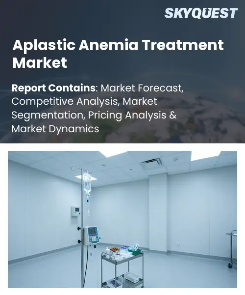 Aplastic Anemia Treatment Market