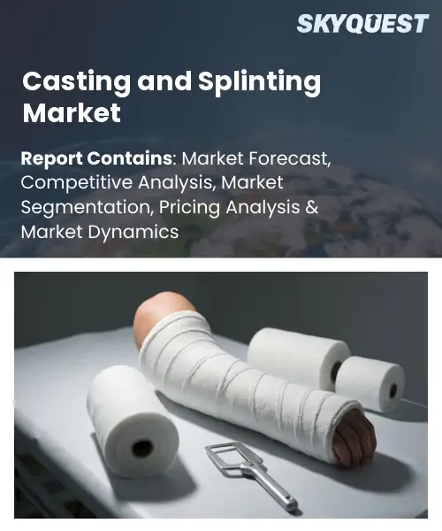 Casting and Splinting Market
