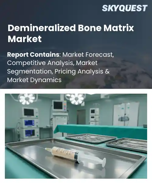 Demineralized Bone Matrix Market