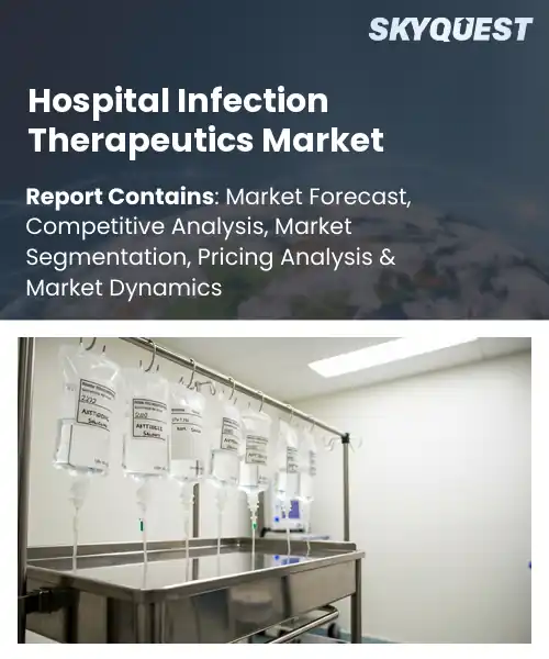 Hospital Infection Therapeutics Market