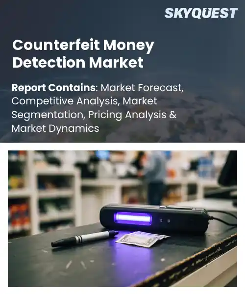 Counterfeit Money Detection Market