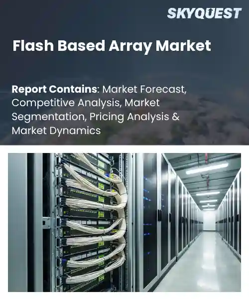 Flash Based Array Market