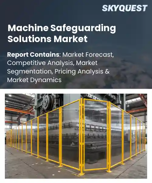 Machine Safeguarding Solutions Market