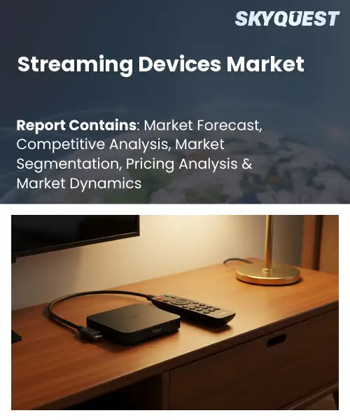 Streaming Devices Market