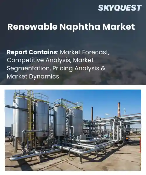 Renewable Naphtha Market