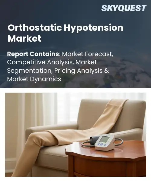 Orthostatic Hypotension Market