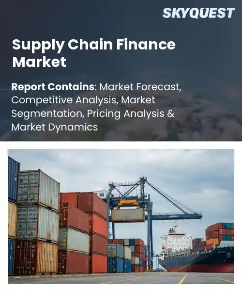 Supply Chain Finance Market