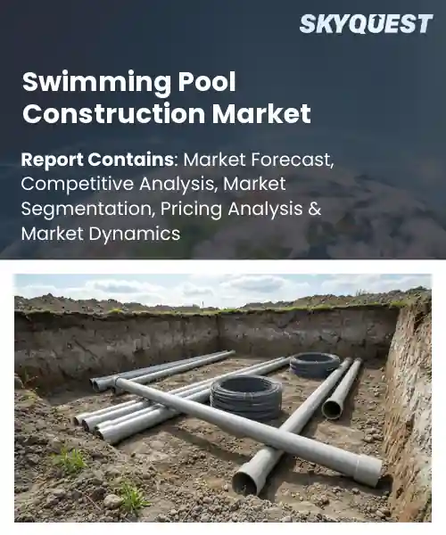 Swimming Pool Construction Market