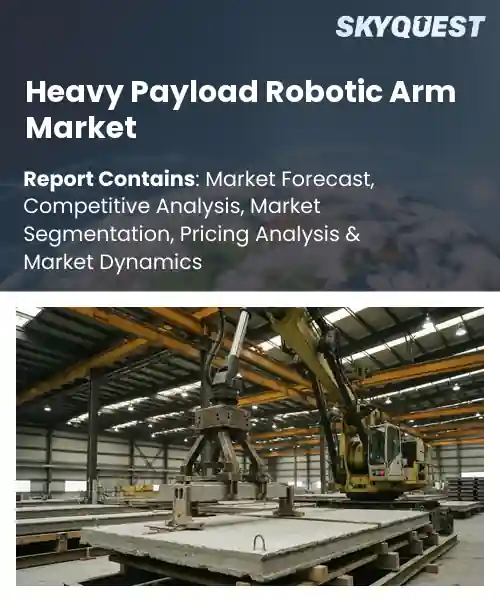 Heavy Payload Robotic Arm Market