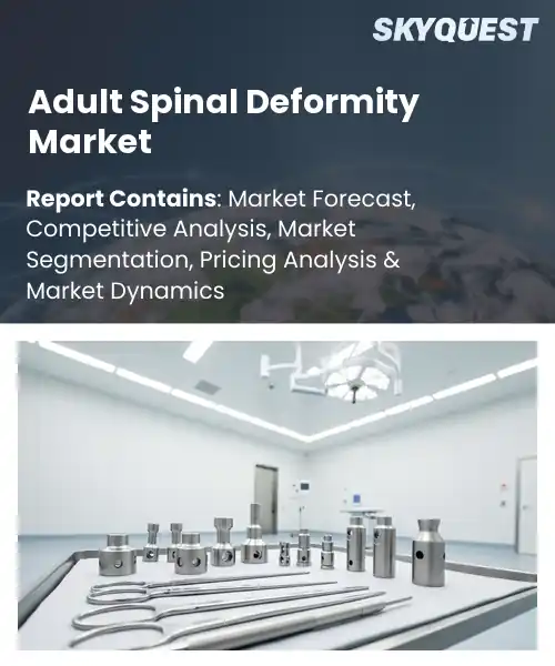 Adult Spinal Deformity Market